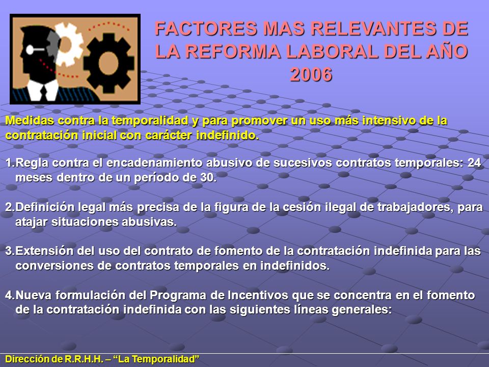 FACTORES MAS RELEVANTES DE LA REFORMA LABORAL DEL AÑO 2006