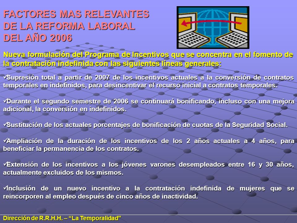 FACTORES MAS RELEVANTES DE LA REFORMA LABORAL DEL AÑO 2006