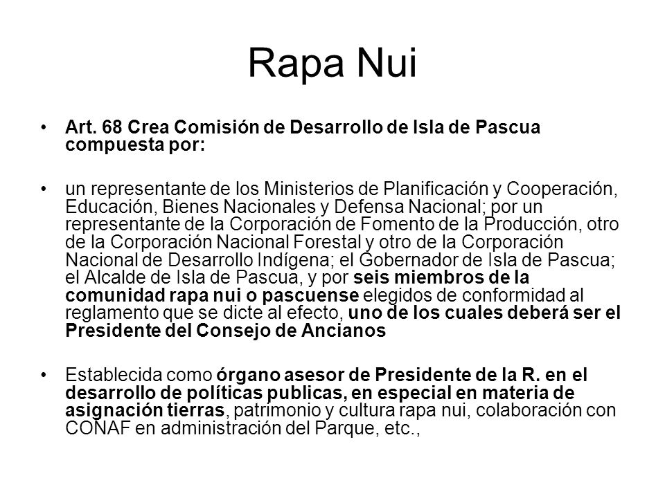 Rapa Nui Art. 68 Crea Comisión de Desarrollo de Isla de Pascua compuesta por: