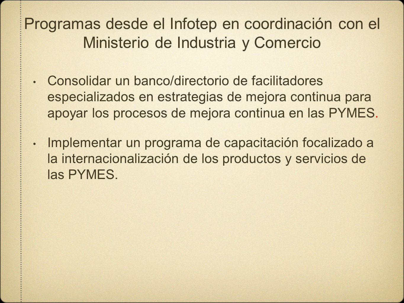 Programas desde el Infotep en coordinación con el Ministerio de Industria y Comercio