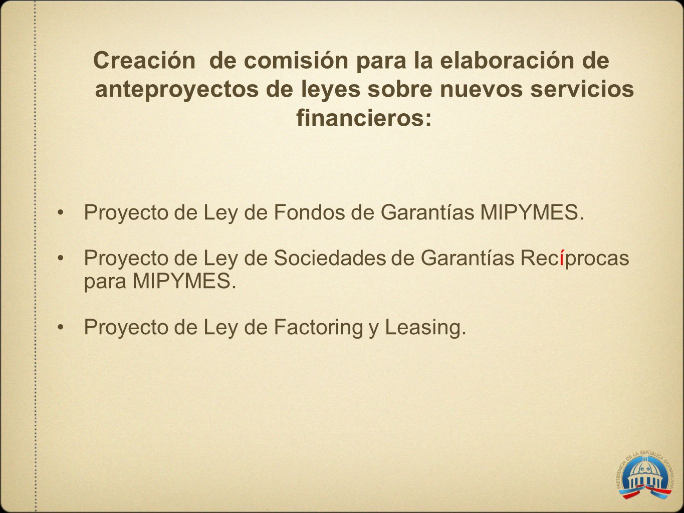 Creación de comisión para la elaboración de anteproyectos de leyes sobre nuevos servicios financieros: