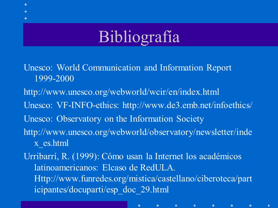 Bibliografía Unesco: World Communication and Information Report