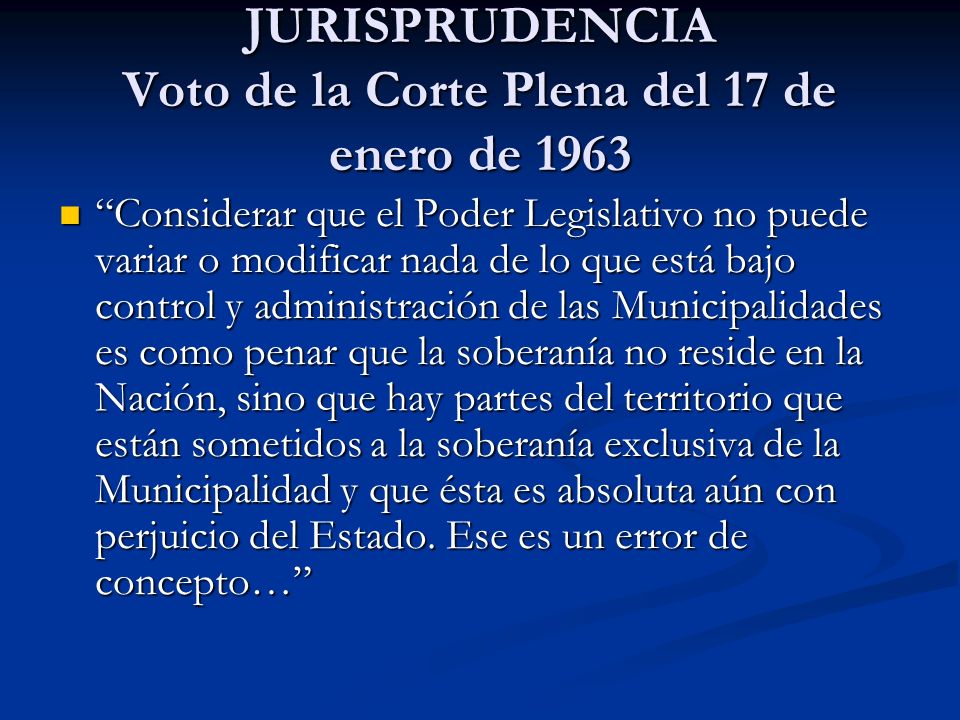 JURISPRUDENCIA Voto de la Corte Plena del 17 de enero de 1963