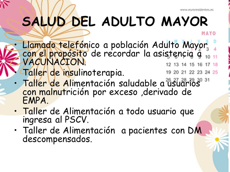 SALUD DEL ADULTO MAYOR Llamado telefónico a población Adulto Mayor con el propósito de recordar la asistencia a VACUNACION.
