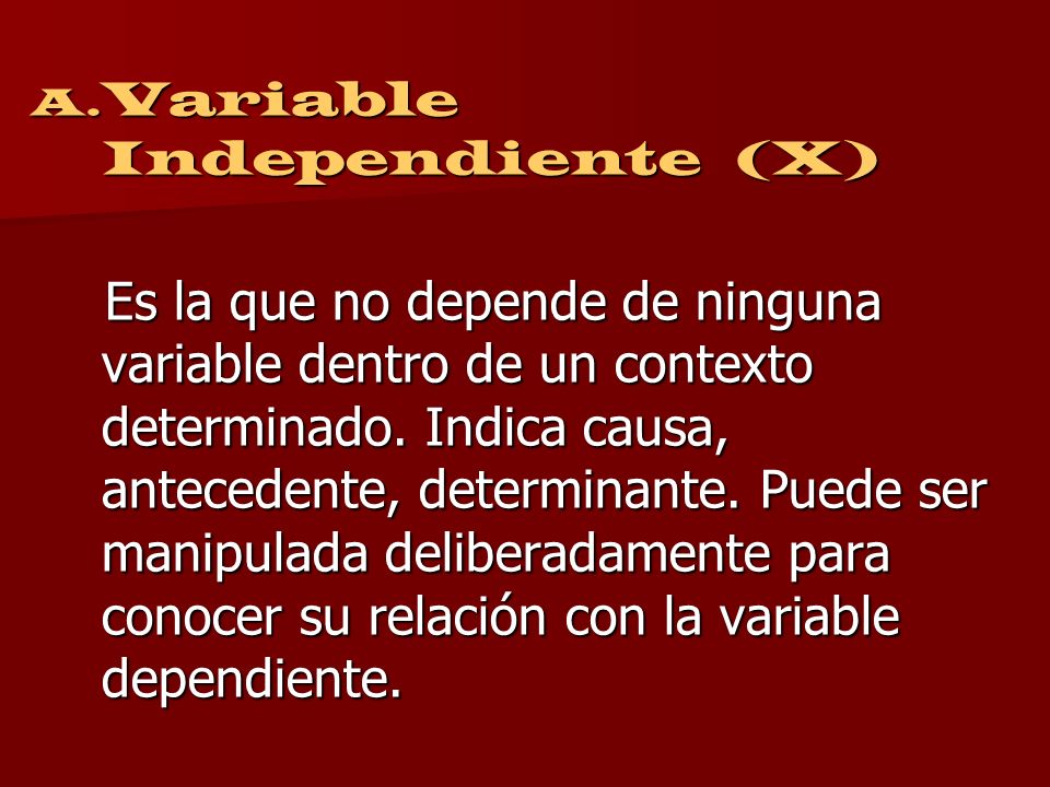 Variable Independiente (X)