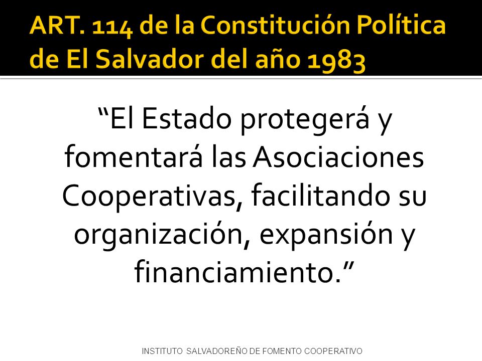ART. 114 de la Constitución Política de El Salvador del año 1983