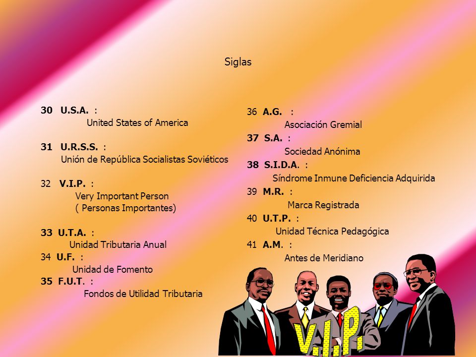 V.I.P. Siglas 30 U.S.A. : United States of America 31 U.R.S.S. :