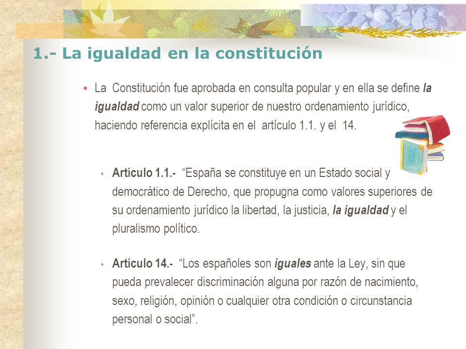 1.- La igualdad en la constitución