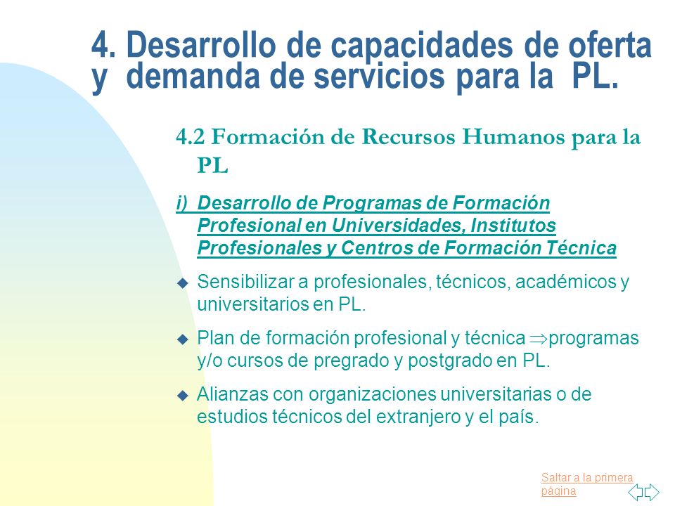 4. Desarrollo de capacidades de oferta y demanda de servicios para la PL.