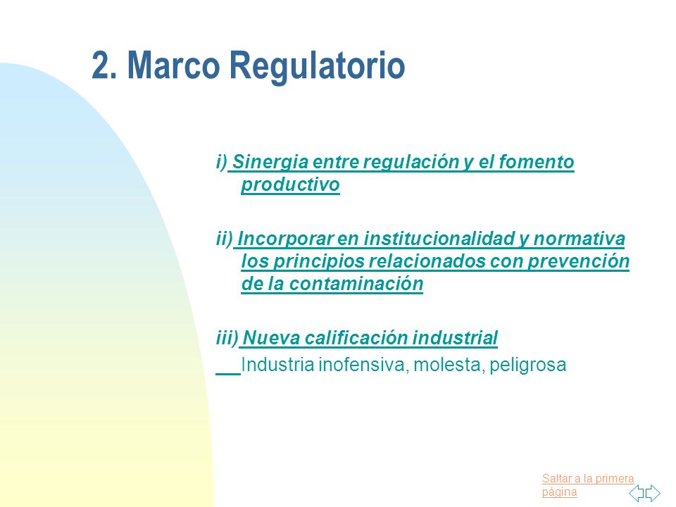 2. Marco Regulatorio i) Sinergia entre regulación y el fomento productivo.