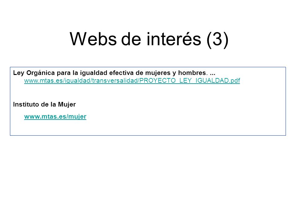 Webs de interés (3) Ley Orgánica para la igualdad efectiva de mujeres y hombres