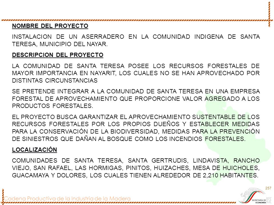 NOMBRE DEL PROYECTO INSTALACION DE UN ASERRADERO EN LA COMUNIDAD INDIGENA DE SANTA TERESA, MUNICIPIO DEL NAYAR.
