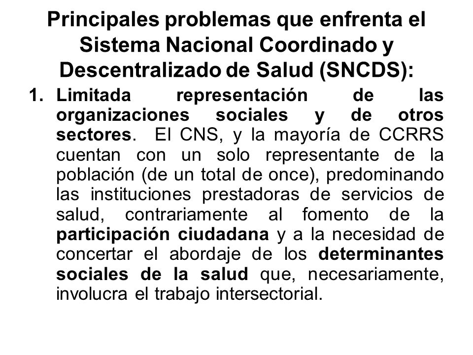 Principales problemas que enfrenta el Sistema Nacional Coordinado y Descentralizado de Salud (SNCDS):