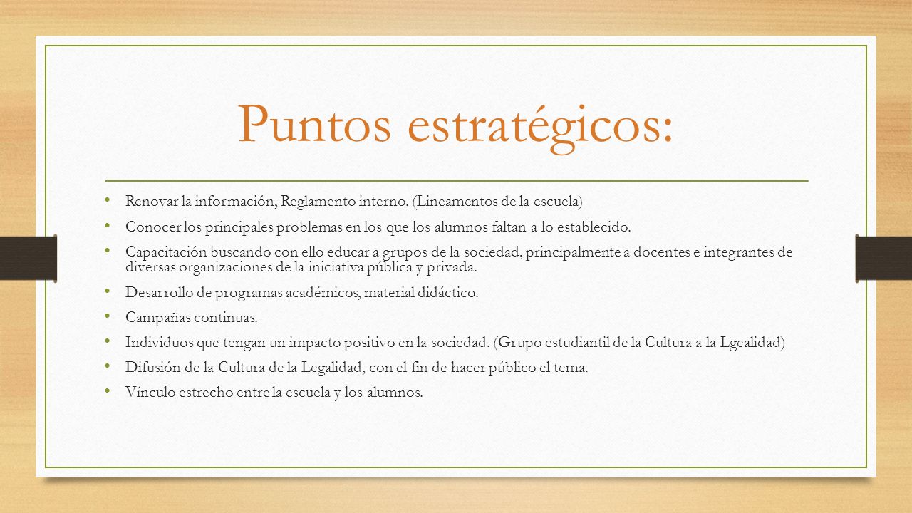 Puntos estratégicos: Renovar la información, Reglamento interno. (Lineamentos de la escuela)