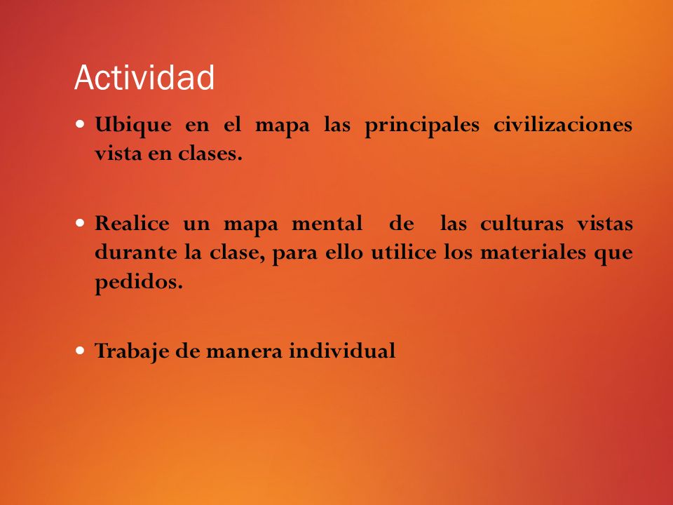 Actividad Ubique en el mapa las principales civilizaciones vista en clases.