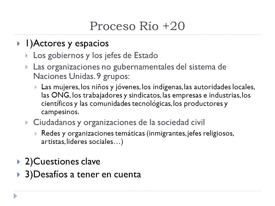Proceso Río +20 1)Actores y espacios 2)Cuestiones clave
