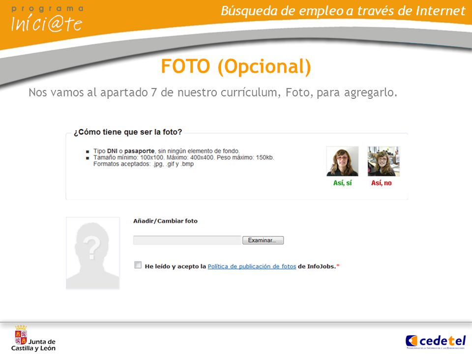 FOTO (Opcional) Nos vamos al apartado 7 de nuestro currículum, Foto, para agregarlo.