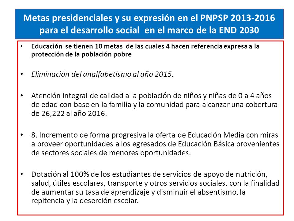 Metas presidenciales y su expresión en el PNPSP para el desarrollo social en el marco de la END 2030