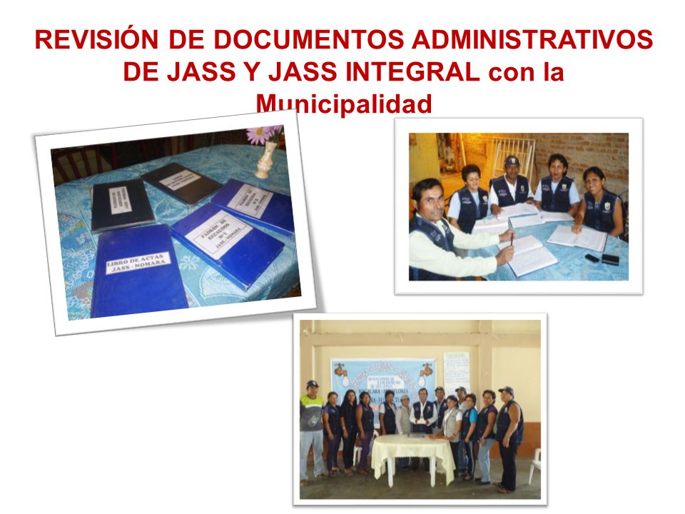 REVISIÓN DE DOCUMENTOS ADMINISTRATIVOS DE JASS Y JASS INTEGRAL con la Municipalidad
