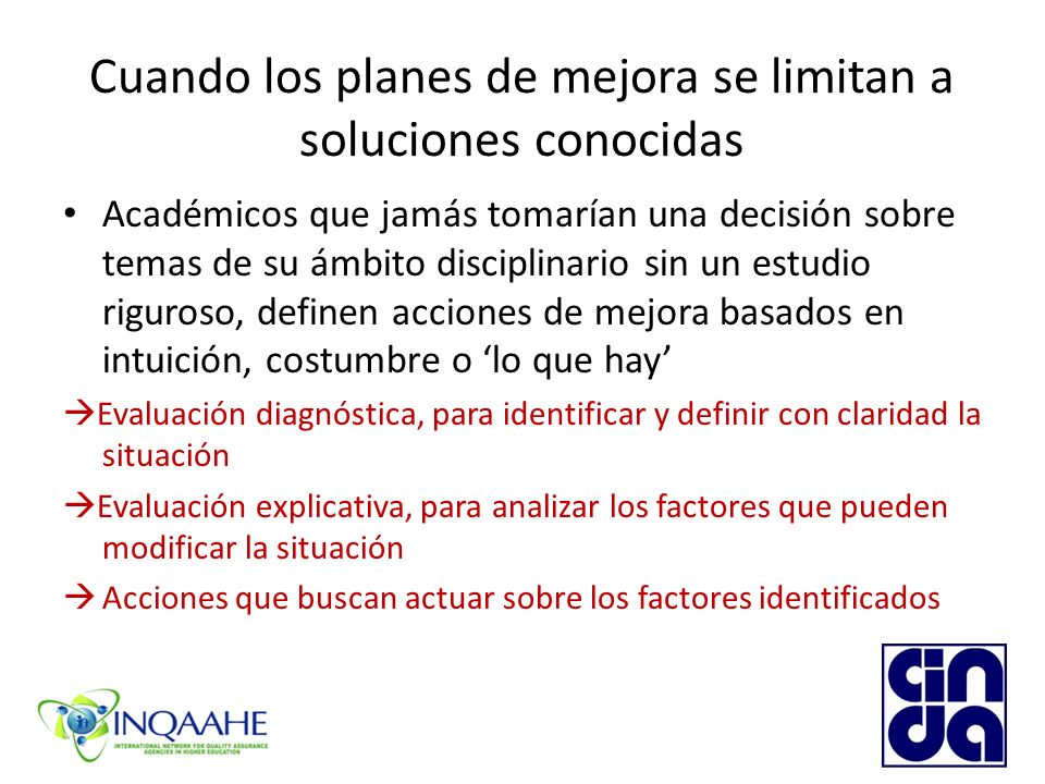Cuando los planes de mejora se limitan a soluciones conocidas