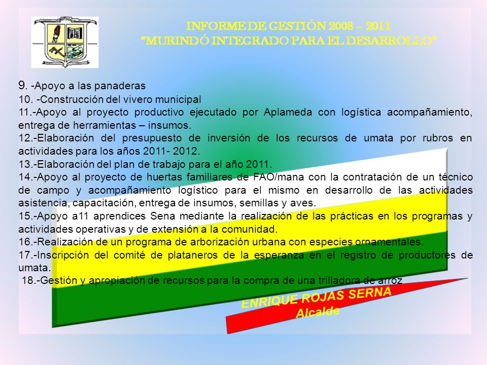 9. -Apoyo a las panaderas 10. -Construcción del vivero municipal
