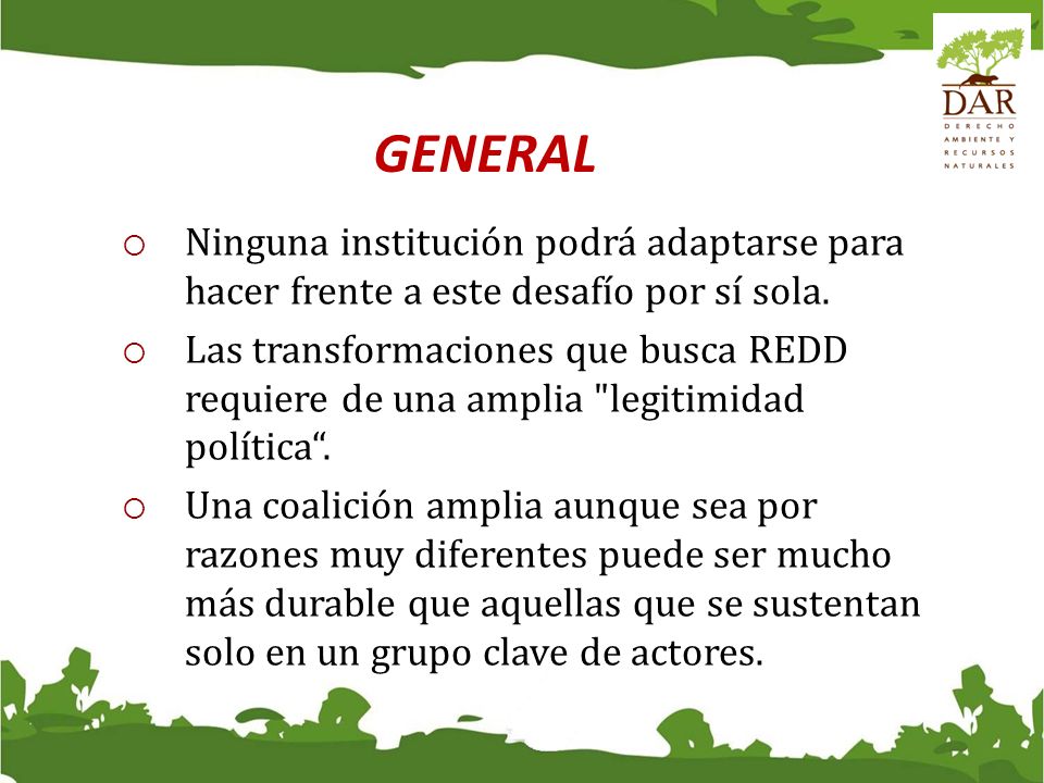 GENERAL Ninguna institución podrá adaptarse para hacer frente a este desafío por sí sola.