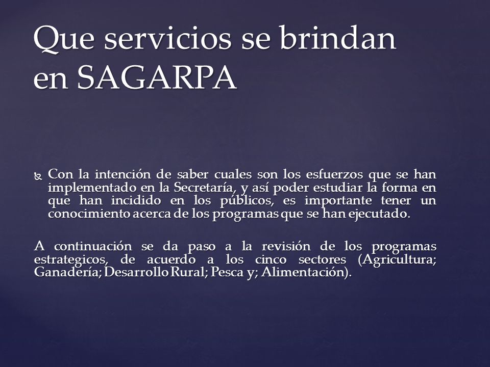 Que servicios se brindan en SAGARPA