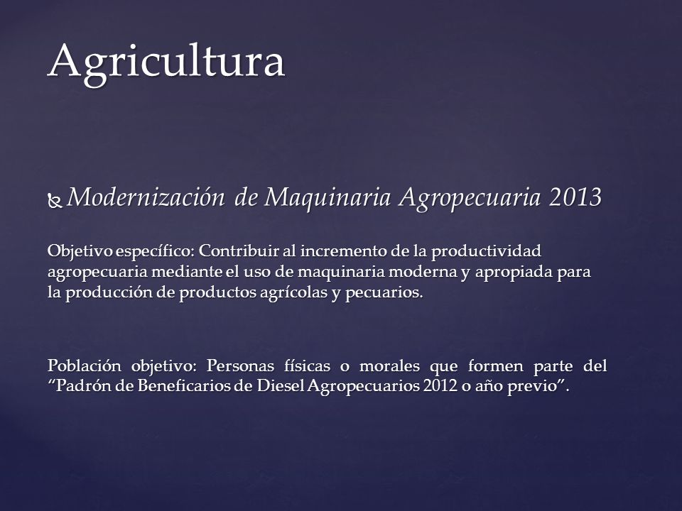 Agricultura Modernización de Maquinaria Agropecuaria 2013