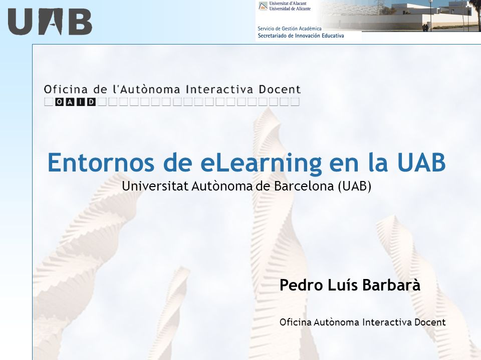 Entornos de eLearning en la UAB Universitat Autònoma de Barcelona (UAB)