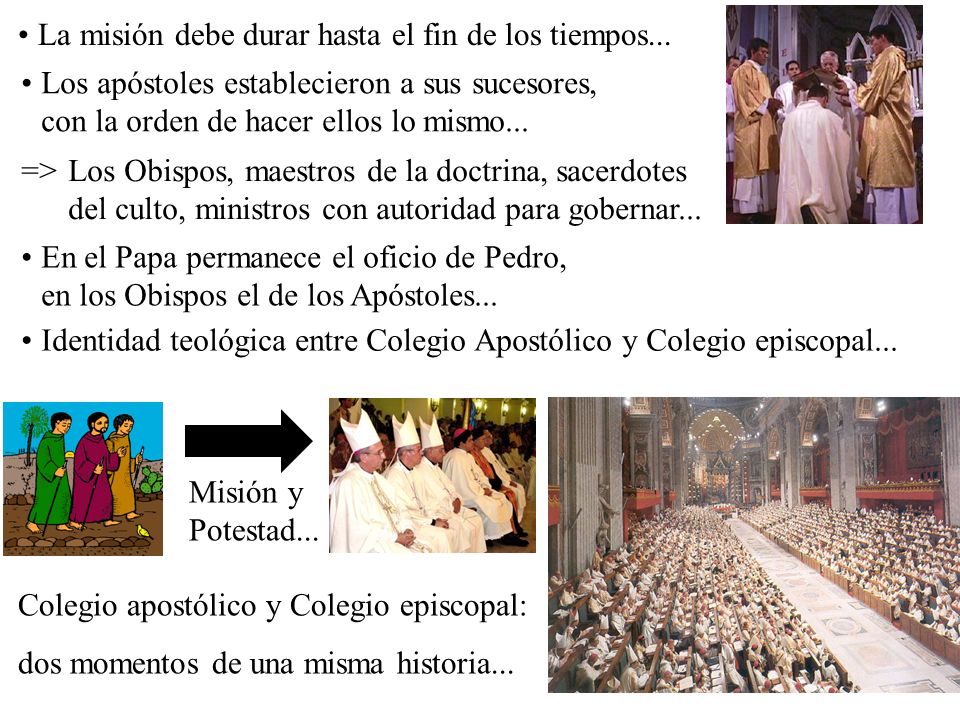 La misión debe durar hasta el fin de los tiempos...