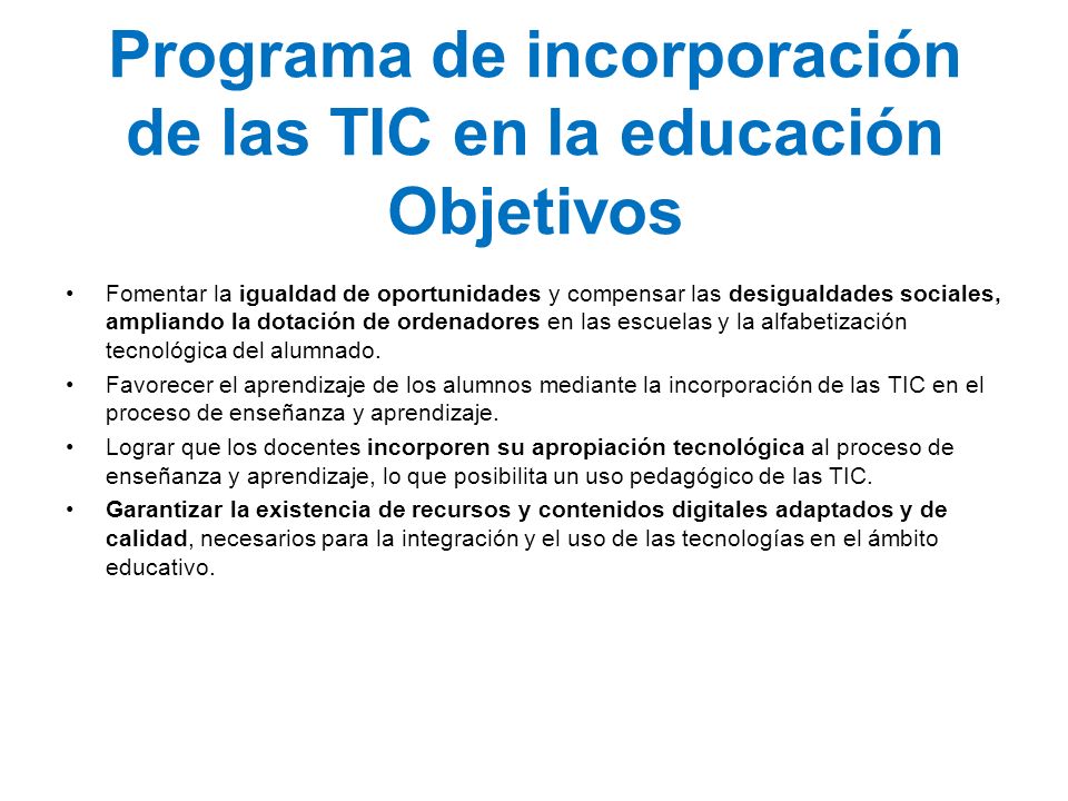 Programa de incorporación de las TIC en la educación Objetivos