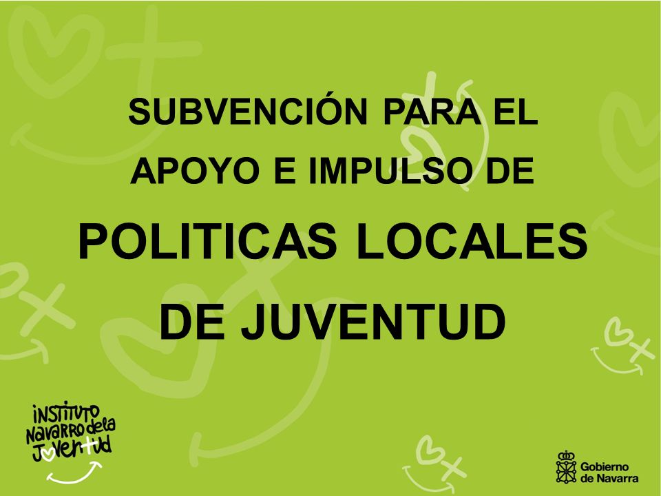 SUBVENCIÓN PARA EL APOYO E IMPULSO DE POLITICAS LOCALES DE JUVENTUD