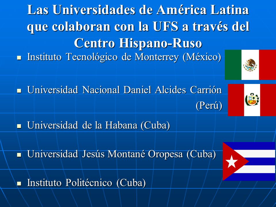 Las Universidades de América Latina que colaboran con la UFS a través del Centro Hispano-Ruso