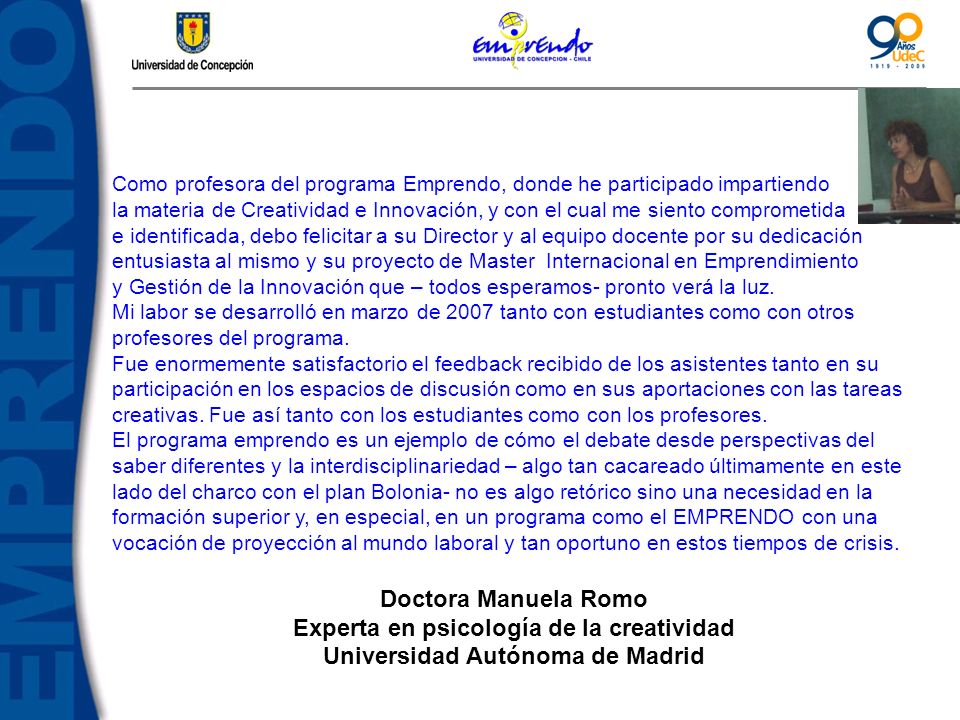 Experta en psicología de la creatividad Universidad Autónoma de Madrid