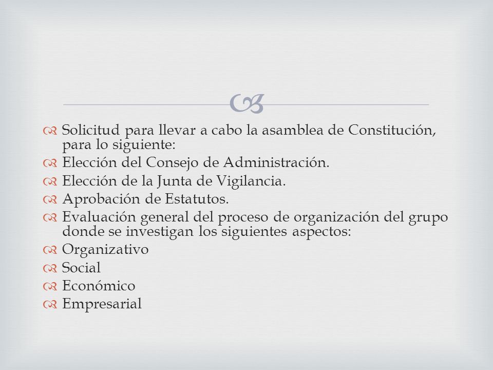 Solicitud para llevar a cabo la asamblea de Constitución, para lo siguiente: