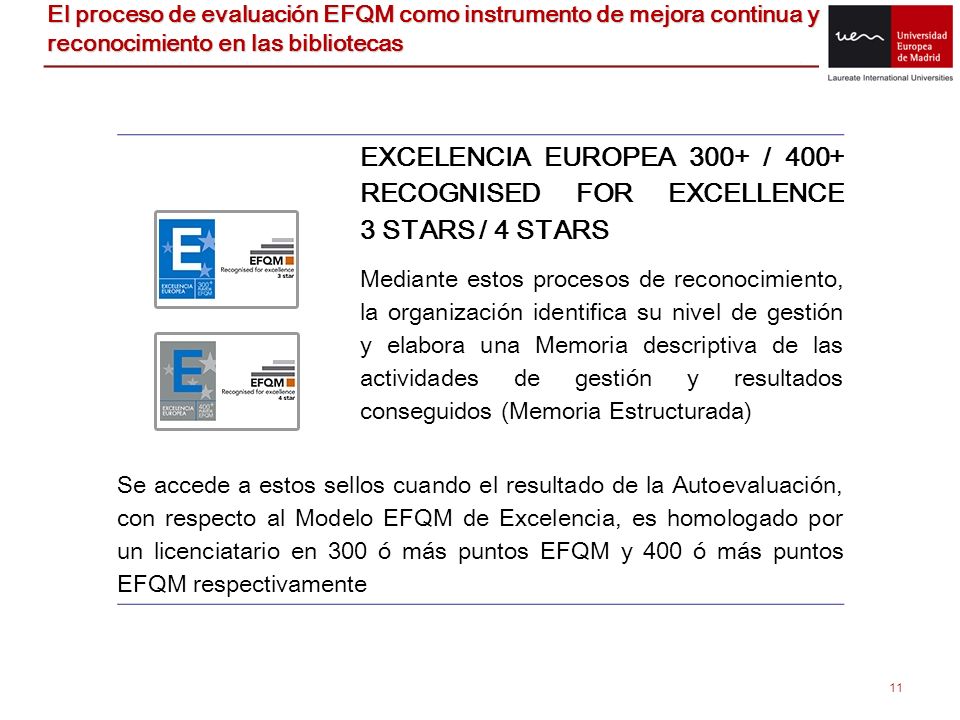 El proceso de evaluación EFQM como instrumento de mejora continua y reconocimiento en las bibliotecas