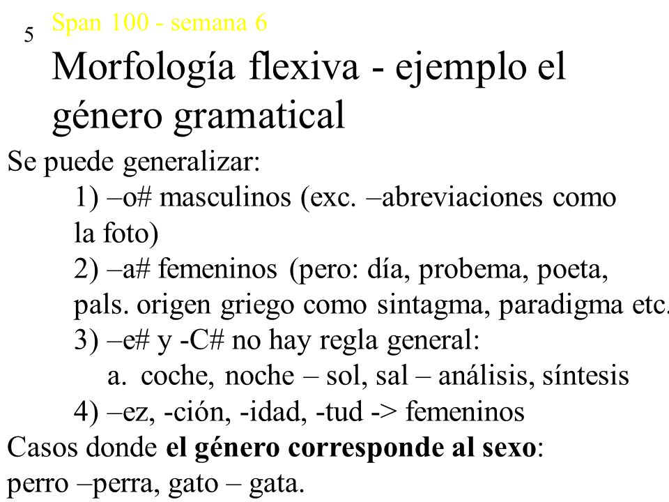 Span semana 6 Morfología flexiva - ejemplo el género gramatical