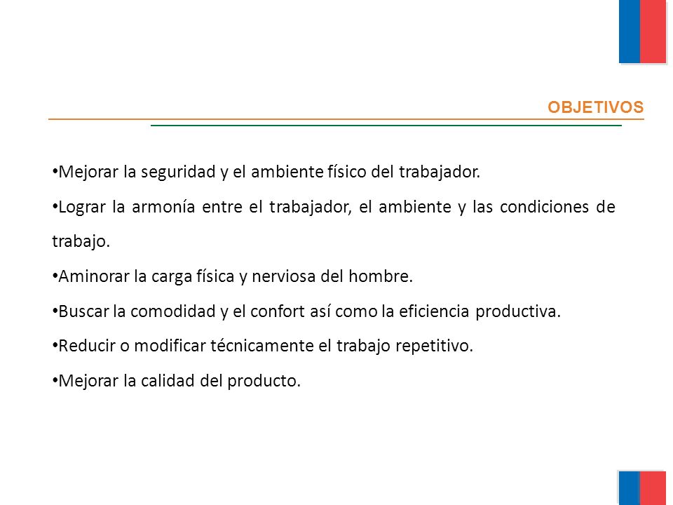 Mejorar la seguridad y el ambiente físico del trabajador.