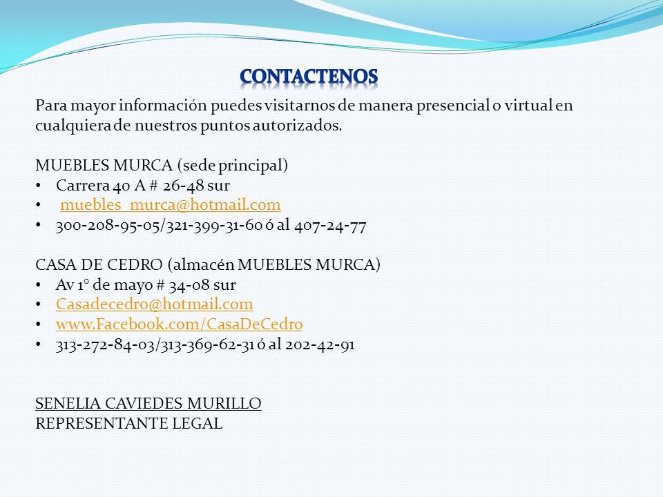 CONTACTENOS Para mayor información puedes visitarnos de manera presencial o virtual en cualquiera de nuestros puntos autorizados.