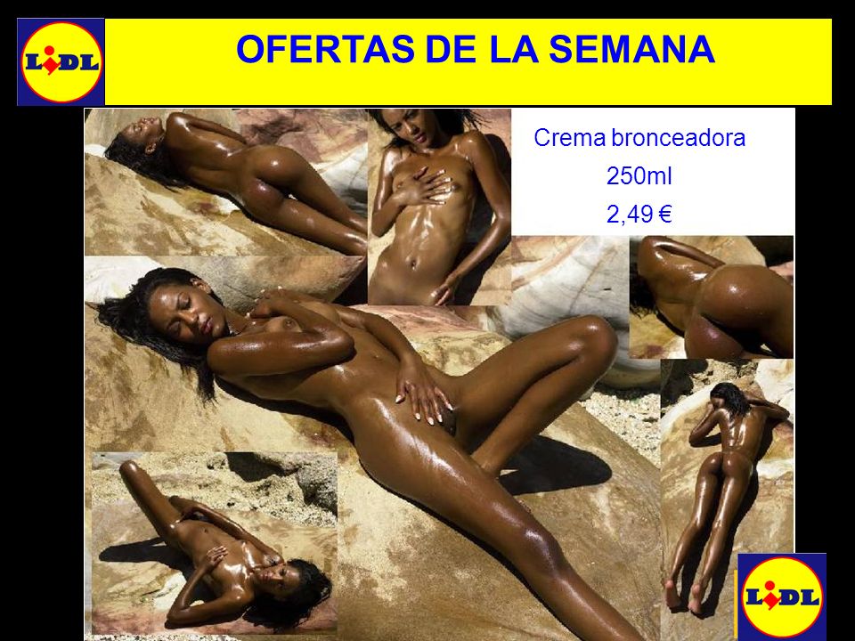 OFERTAS DE LA SEMANA Crema bronceadora 250ml 2,49 €