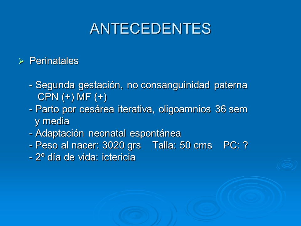 ANTECEDENTES Perinatales