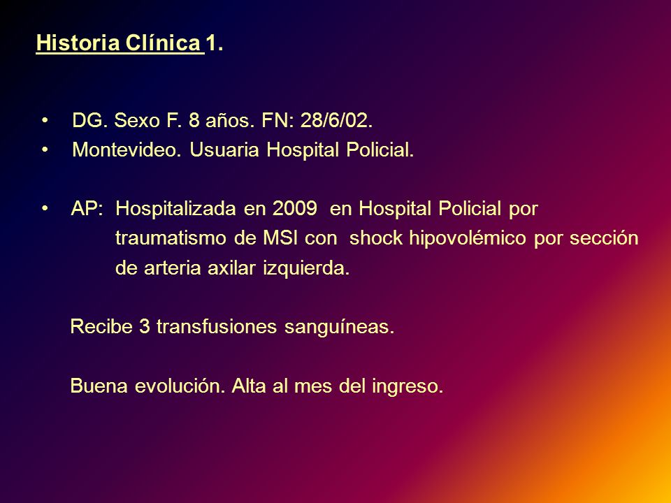 Historia Clínica 1. DG. Sexo F. 8 años. FN: 28/6/02.