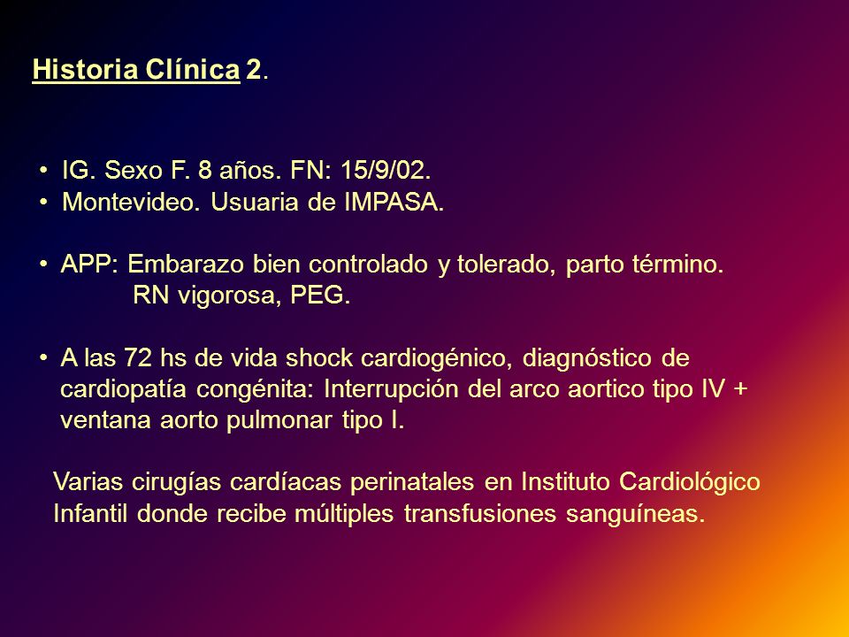 Historia Clínica 2. IG. Sexo F. 8 años. FN: 15/9/02.
