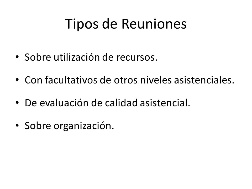 Tipos de Reuniones Sobre utilización de recursos.