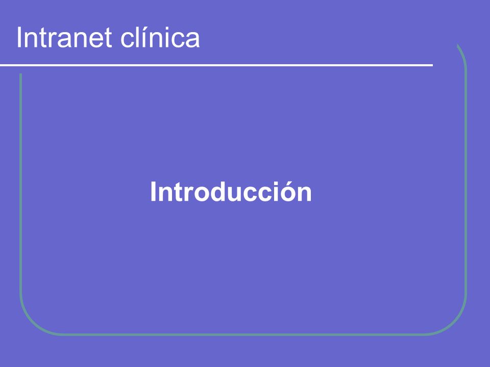 Intranet clínica Introducción