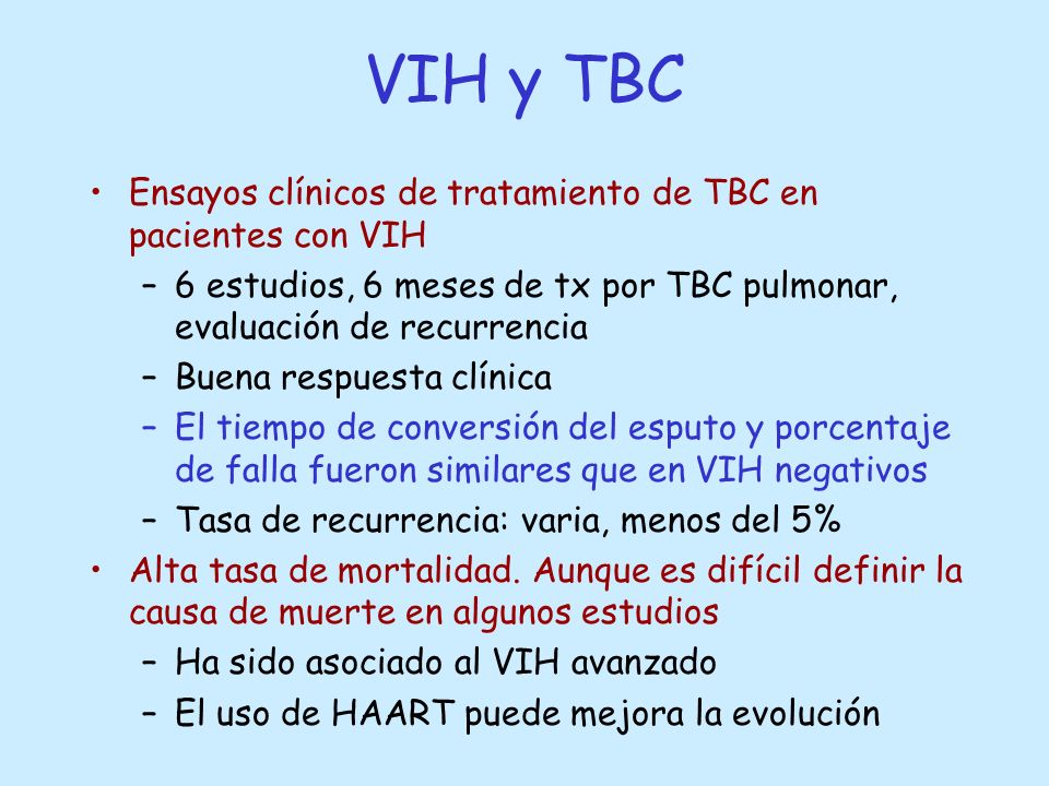 VIH y TBC Ensayos clínicos de tratamiento de TBC en pacientes con VIH
