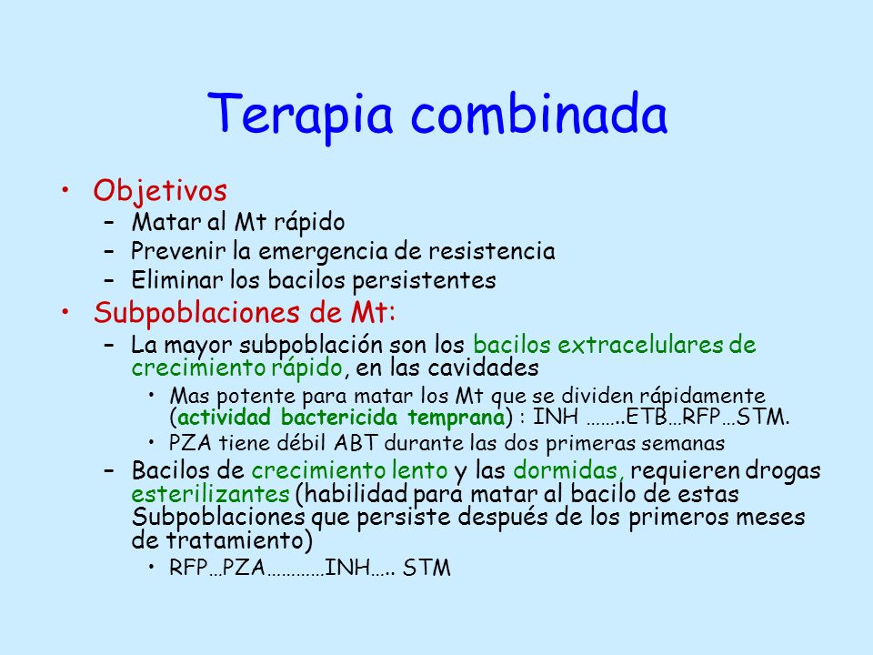 Terapia combinada Objetivos Subpoblaciones de Mt: Matar al Mt rápido