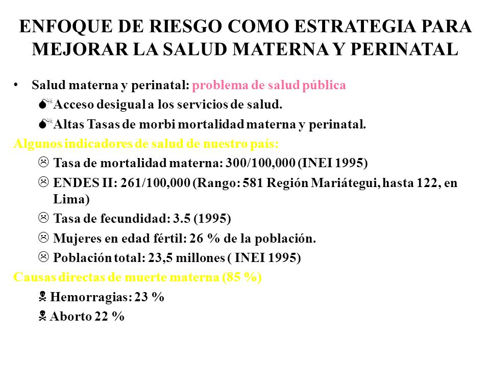 ENFOQUE DE RIESGO COMO ESTRATEGIA PARA MEJORAR LA SALUD MATERNA Y PERINATAL