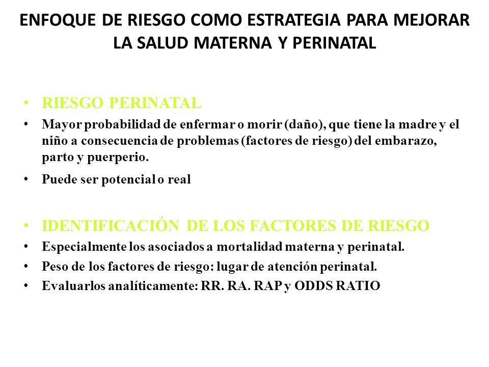 ENFOQUE DE RIESGO COMO ESTRATEGIA PARA MEJORAR LA SALUD MATERNA Y PERINATAL