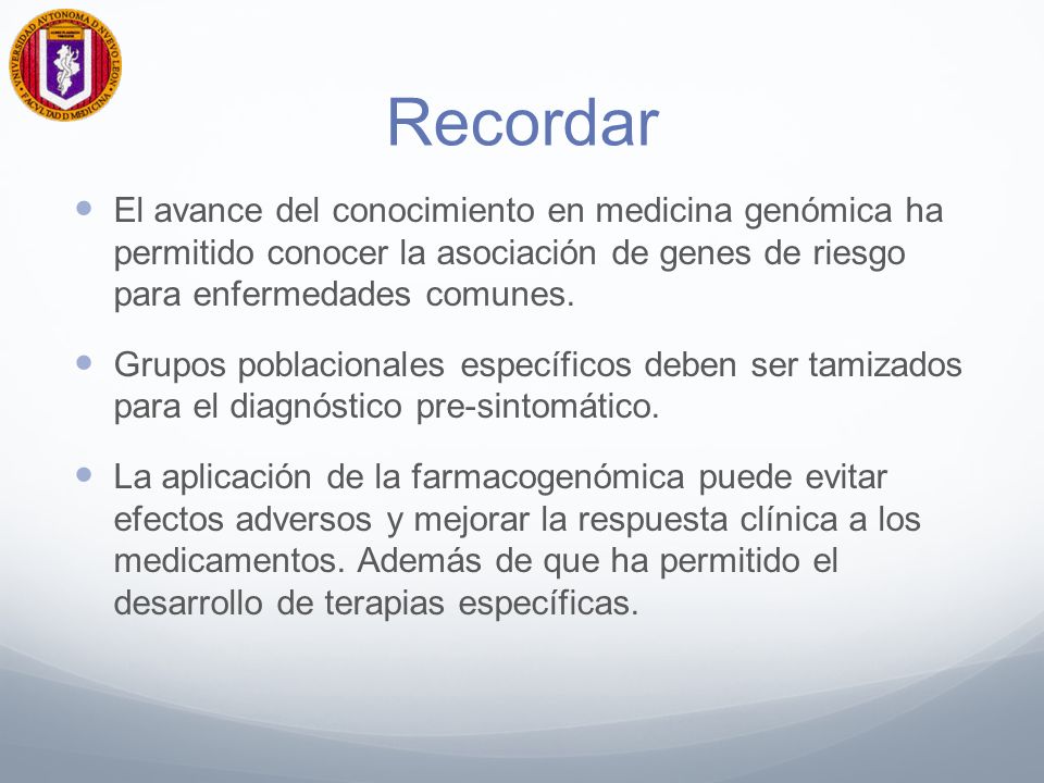Recordar El avance del conocimiento en medicina genómica ha permitido conocer la asociación de genes de riesgo para enfermedades comunes.